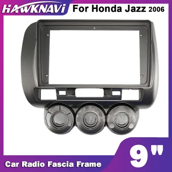 Hawknavi De 9 Polegadas 2 Din Rádio Do Carro Fáscia Quadro Para Honda Jazz 2006 Automotivo Áudio Quadro Painel De Traço De Acessórios Para Instalação