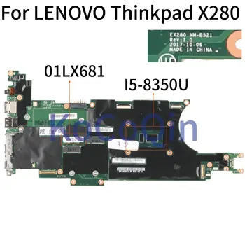 KoCoQin laptop placa-Mãe Para o LENOVO Thinkpad X280 Núcleo SR3L9 I5-8350U 8GB placa-mãe 01LX681 02HL328 EX280 NM-B521