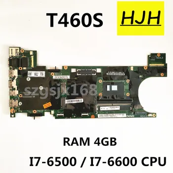 Para Lenovo T460S Laptop placa-Mãe do PC 00JT967 NM-A421 DDR3 C / 4GB de RAM i7-6500 i7-6600 Tesed