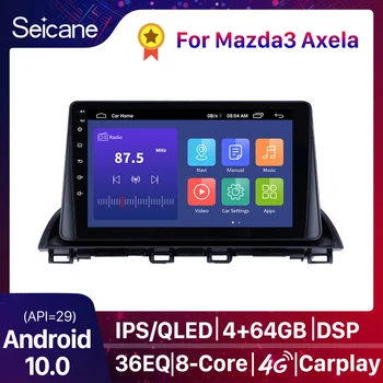 Seicane Android 10.0 2Din DSP auto-Rádio Multimédia Player de Vídeo GPS Para Mazda 3 Axela 2013-2018 apoio Carplay 360 4G Câmara